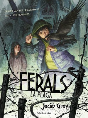 Ferals. La plaga by Jacob Grey